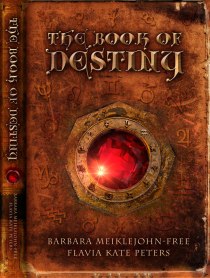 The Book of Destiny for Barbara Meiklejohn-Free and Flavia Kate Peters