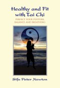 Healthy and Fit with Tai Chi for Findhorn Press